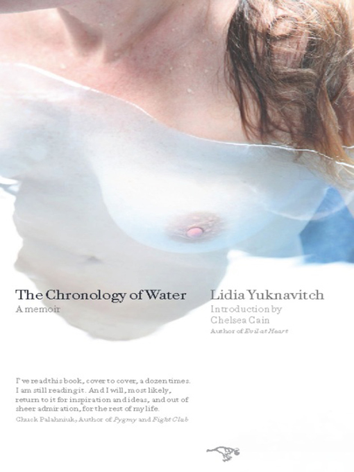 Title details for The Chronology of Water by Lidia Yuknavitch - Available